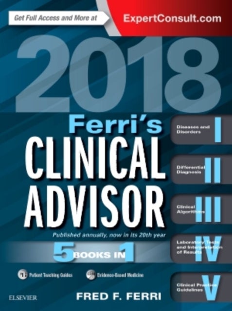 Ferri's Clinical Advisor 2018 - 5 Books in 1