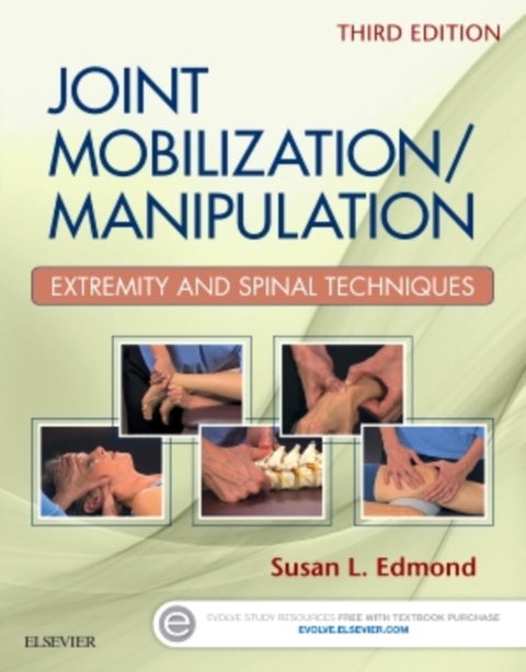 Joint Mobilization/Manipulation - Extremity and Spinal Techniques