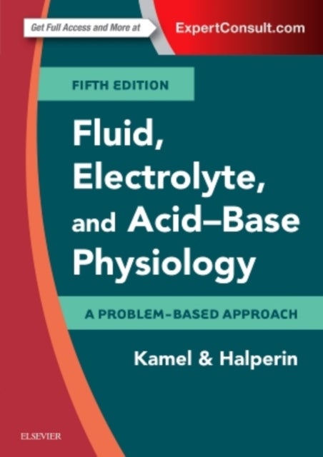 Fluid, Electrolyte and Acid-Base Physiology - A Problem-Based Approach