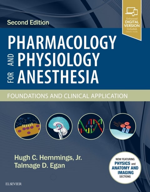 Pharmacology and Physiology for Anesthesia - Foundations and Clinical Application