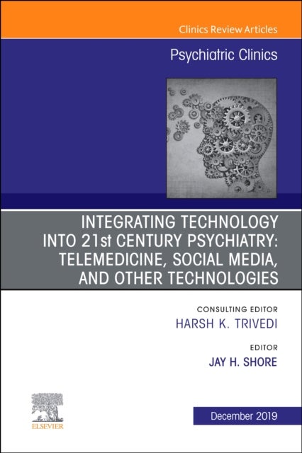 Integrating Technology into 21st Century Psychiatry - Telemedicine, Social Media, and other Technologies