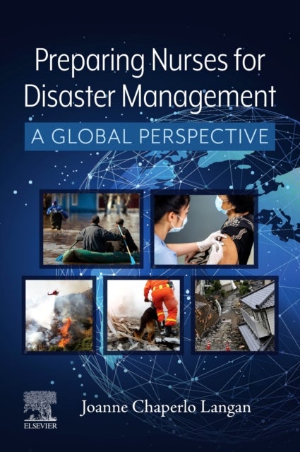 Preparing Nurses for Disaster Management - A Global Perspective