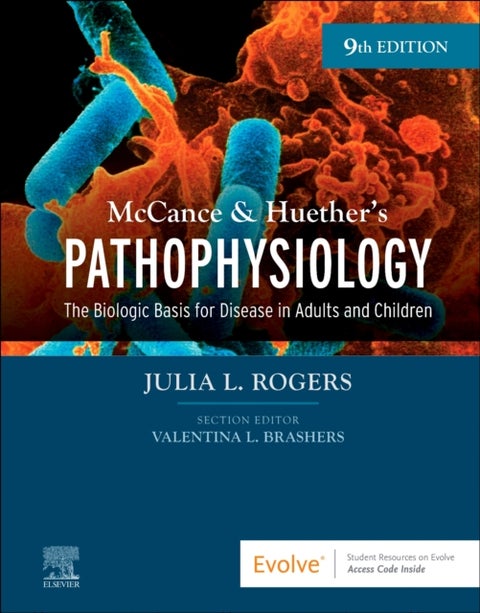 McCance & Huether's Pathophysiology - The Biologic Basis for Disease in Adults and Children
