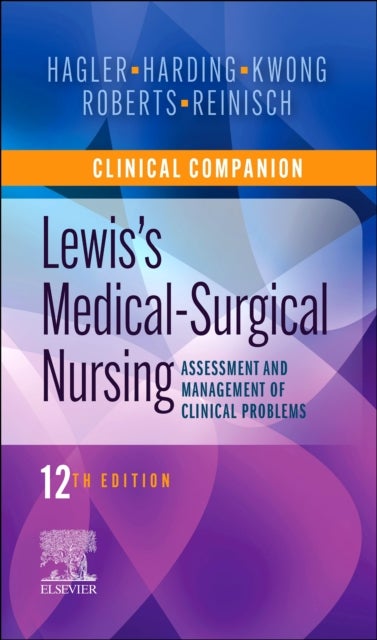 Clinical Companion to Lewis's Medical-Surgical Nursing - Assessment and Management of Clinical Problems