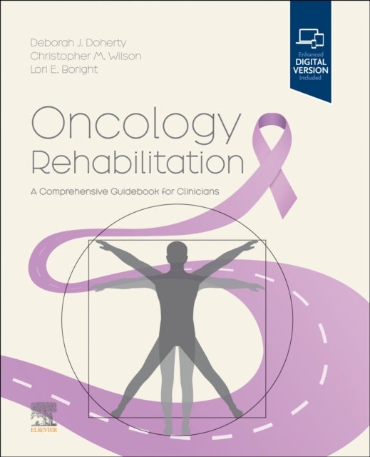Oncology Rehabilitation - A Comprehensive Guidebook for Clinicians