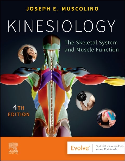 Kinesiology - The Skeletal System and Muscle Function
