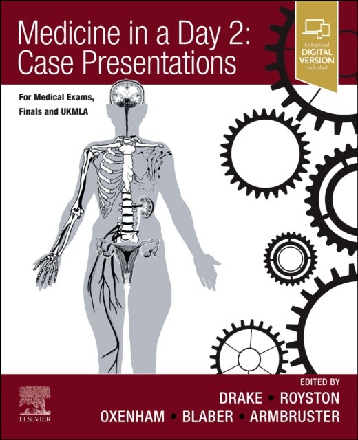 Medicine in a Day 2: Case Presentations - For Medical Exams, Finals, UKMLA and Foundation