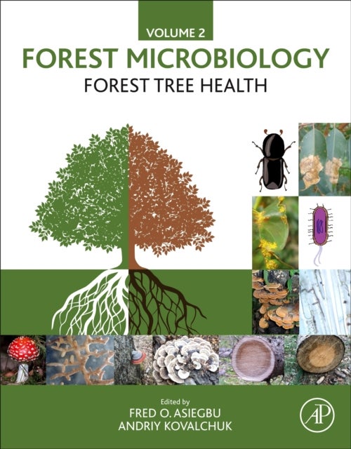 Forest Microbiology - Volume 2: Forest Tree Health