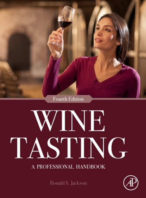 Wine Tasting - A Professional Handbook