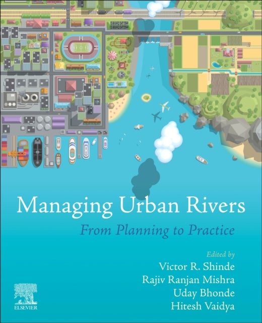 Managing Urban Rivers - From Planning to Practice