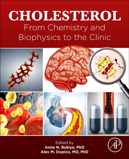 Cholesterol - From Chemistry and Biophysics to the Clinic