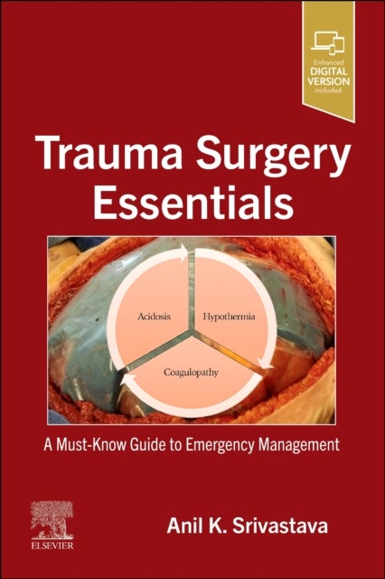 Trauma Surgery Essentials - A Must-Know Guide to Emergency Management