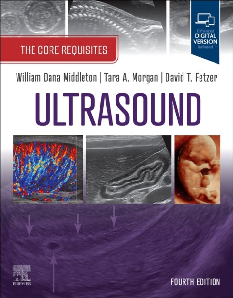 Ultrasound: The Core Requisites - The Core Requisites