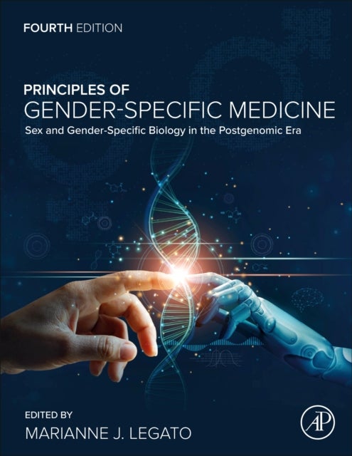 Principles of Gender-Specific Medicine - Sex and Gender-Specific Biology in the Postgenomic Era