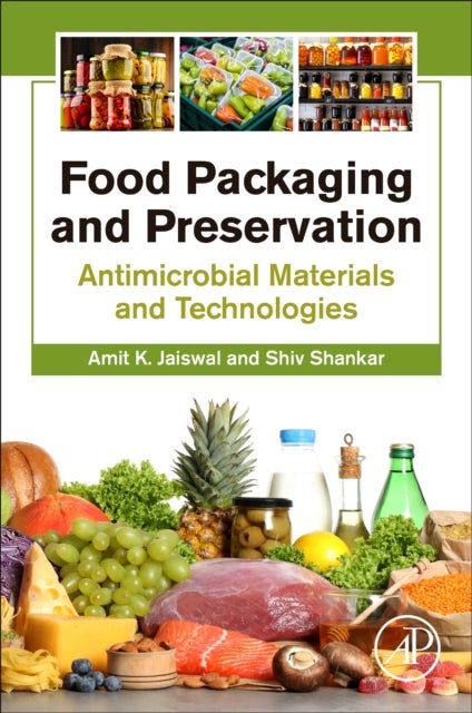Food Packaging and Preservation - Antimicrobial Materials and Technologies