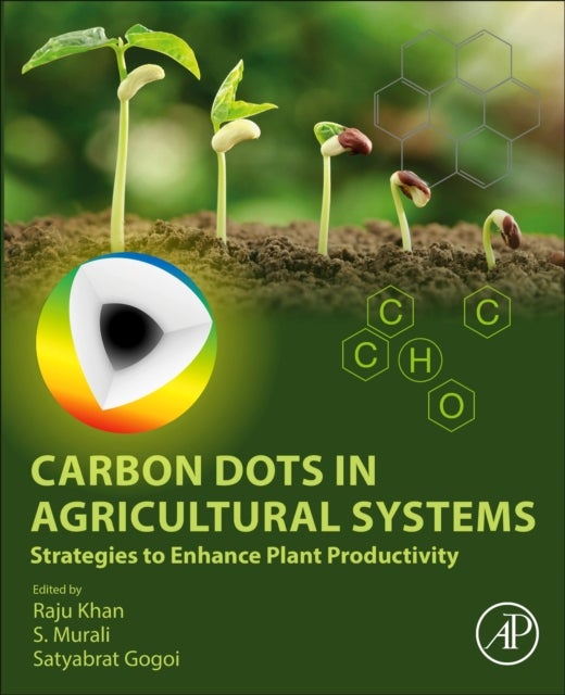Carbon Dots in Agricultural Systems - Strategies to Enhance Plant Productivity