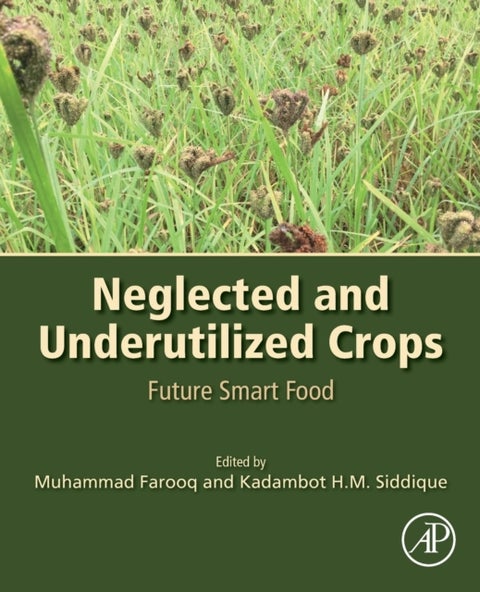 Neglected and Underutilized Crops - Future Smart Food
