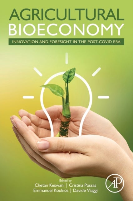 Agricultural Bioeconomy - Innovation and Foresight in the Post-COVID Era
