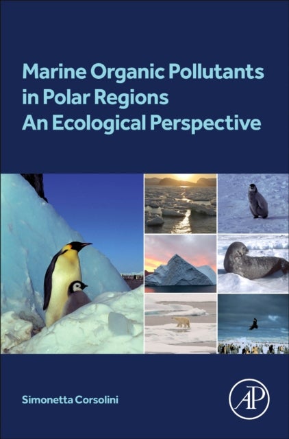 Marine Organic Pollutants in Polar Regions - An Ecological Perspective