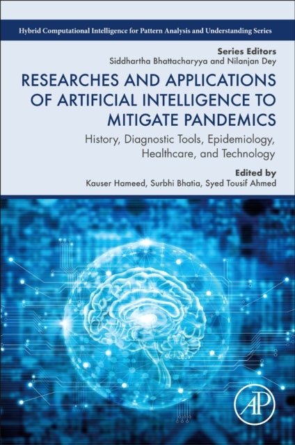 Researches and Applications of Artificial Intelligence to Mitigate Pandemics - History, Diagnostic Tools, Epidemiology, Healthcare, and Technology