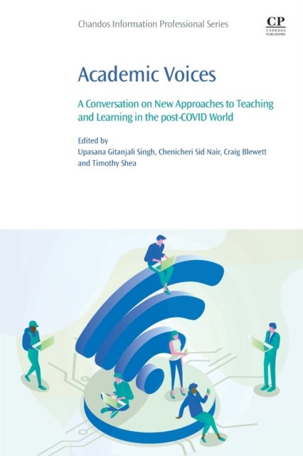 Academic Voices - A Conversation on New Approaches to Teaching and Learning in the post-COVID World