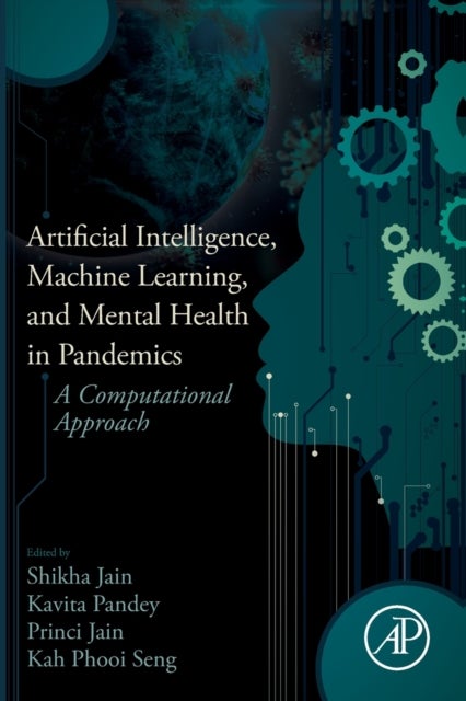 Artificial Intelligence, Machine Learning, and Mental Health in Pandemics - A Computational Approach