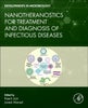 Nanotheranostics for Treatment and Diagnosis of Infectious Diseases
