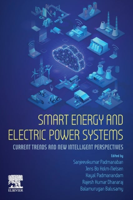 Smart Energy and Electric Power Systems - Current Trends and New Intelligent Perspectives