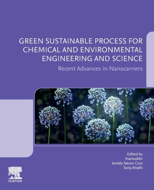 Green Sustainable Process for Chemical and Environmental Engineering and Science - Recent Advances in Nanocarriers