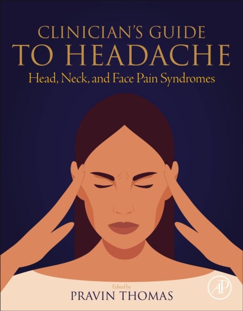 Clinician’s Guide to Headache - Head, Neck, and Face Pain Syndromes