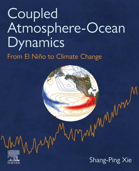 Coupled Atmosphere-Ocean Dynamics - From El Nino to Climate Change