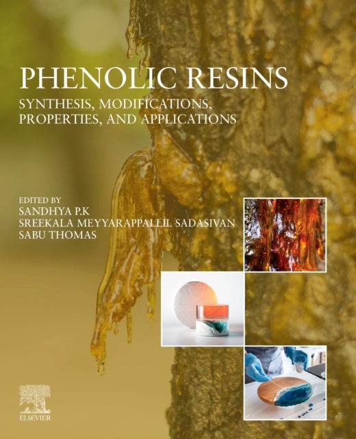 Phenolic Resins - Synthesis, Modifications, Properties, and Applications