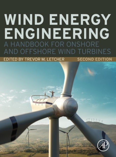 Wind Energy Engineering - A Handbook for Onshore and Offshore Wind Turbines