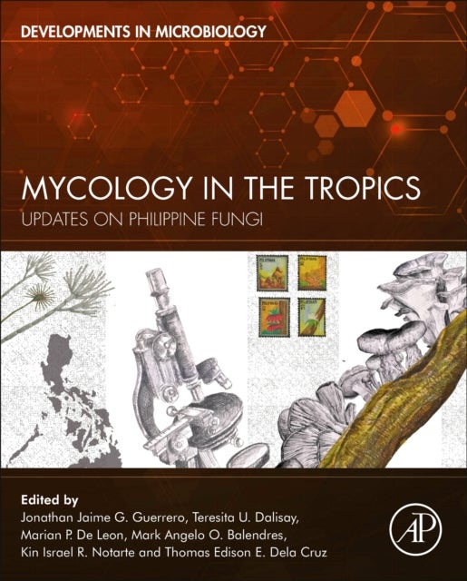 Mycology in the Tropics - Updates on Philippine Fungi