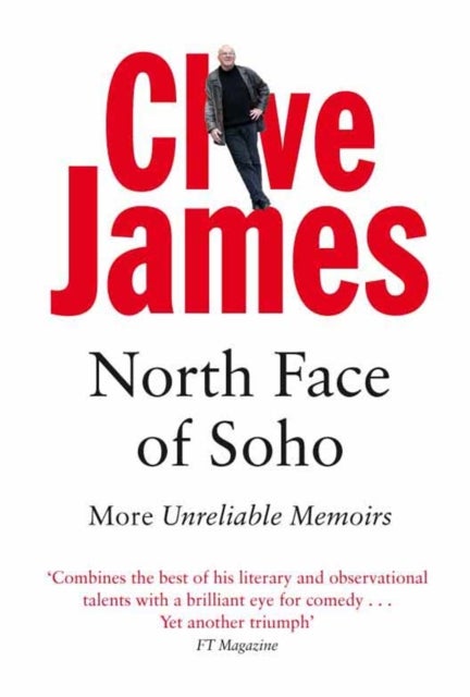 North Face of Soho - More Unreliable Memoirs