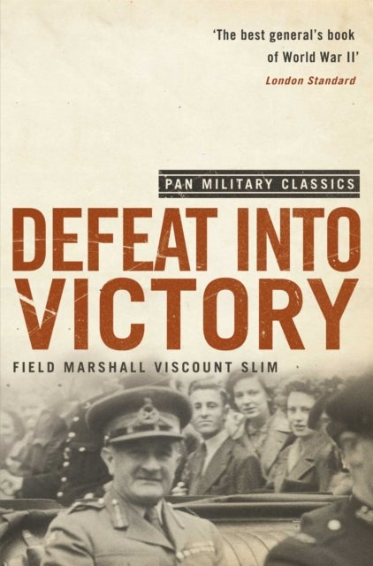 Defeat Into Victory - (Pan Military Classics Series)