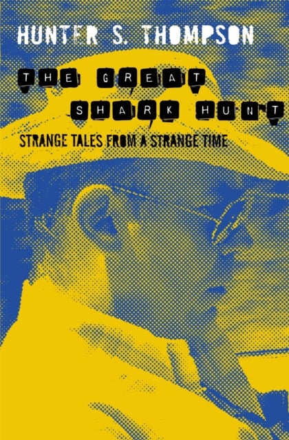 Great Shark Hunt, The - Strange Tales from a Strange Time
