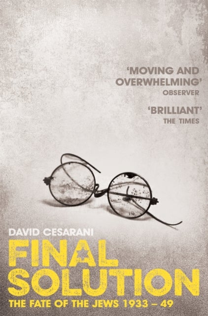 Final Solution - The Fate of the Jews 1933-1949