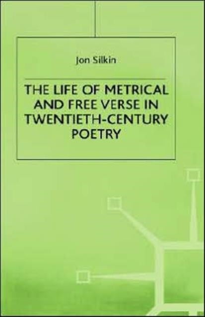 The Life of Metrical and Free Verse in Twentieth-Century Poetry