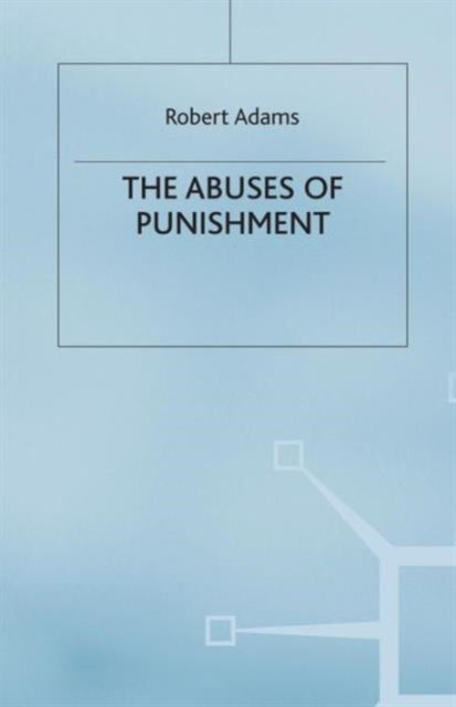 The Abuses of Punishment