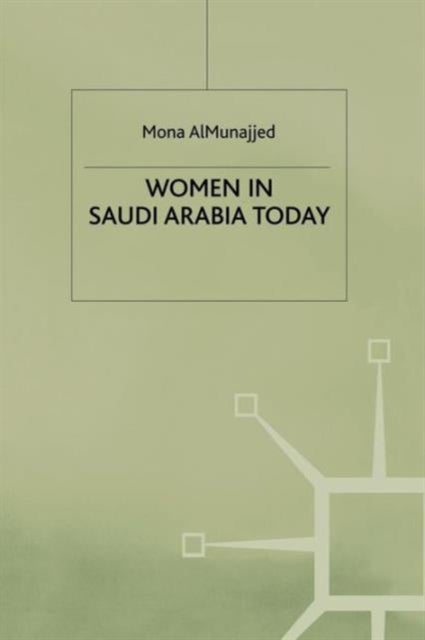 Women in Saudi Arabia Today