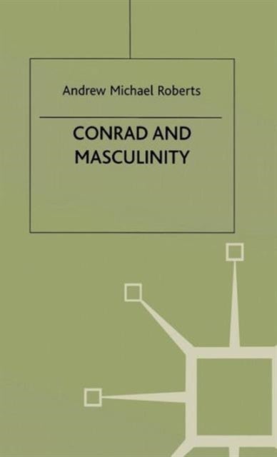 Conrad and Masculinity