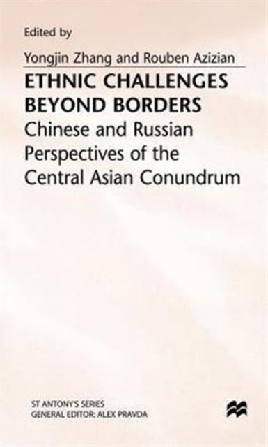 Ethnic Challenges Beyond Borders - Chinese and Russian Perspectives of the Central Asian Conundrum