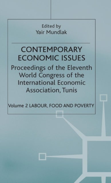 Contemporary Economic Issues - Volume 2: Labour, Food and Poverty