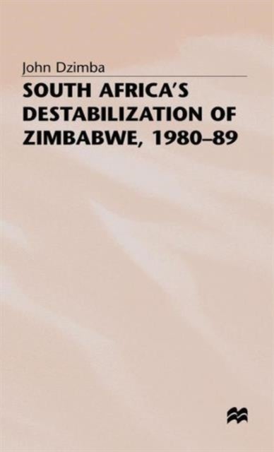 South Africa's Destabilisation of Zimbabwe, 1980-89