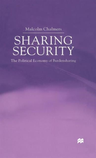 Sharing Security - The Political Economy of Burden Sharing