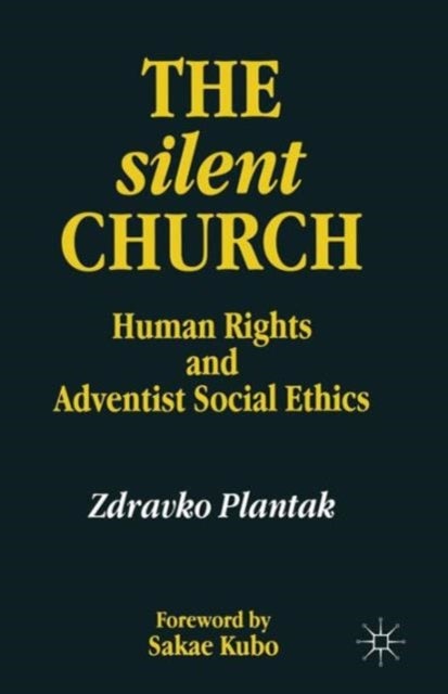 The Silent Church - Human Rights and Adventist Social Ethics