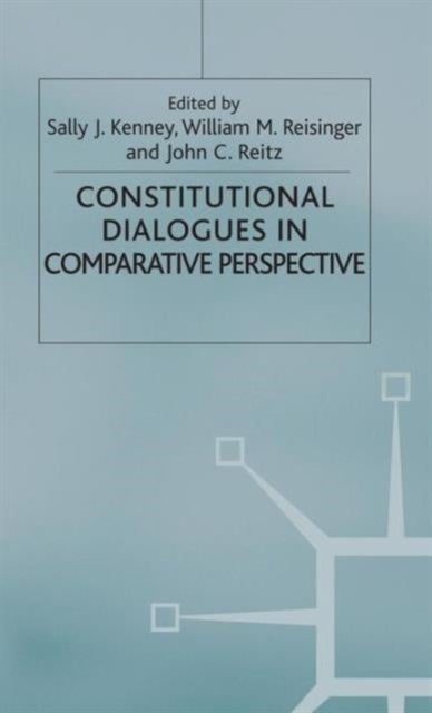 Constitutional Dialogues in Comparative Perspective