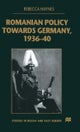 Romanian Policy Towards Germany, 1936-40