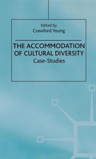 The Accommodation of Cultural Diversity - Case-Studies